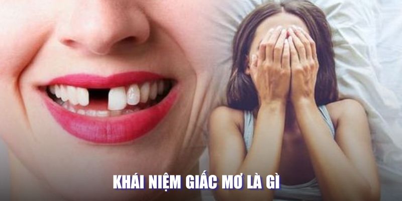 Khái niệm giấc mơ là gì