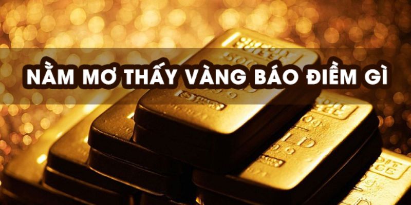 Giải mã giấc mơ thấy vàng bị mất có ý nghĩa không mấy tích cực